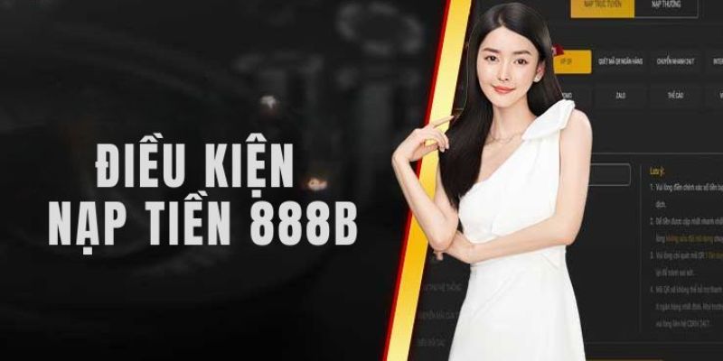 Những lưu ý khi thực hiện nạp tiền 888B tránh bị khóa nick