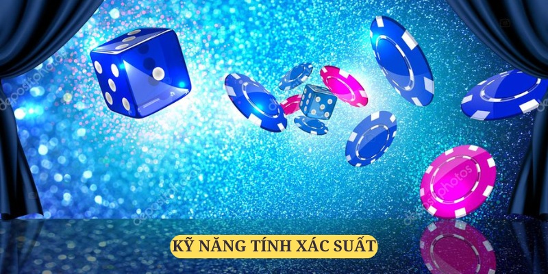 Tính được xác suất thì anh em đã nắm được 70% khả năng chiến thắng